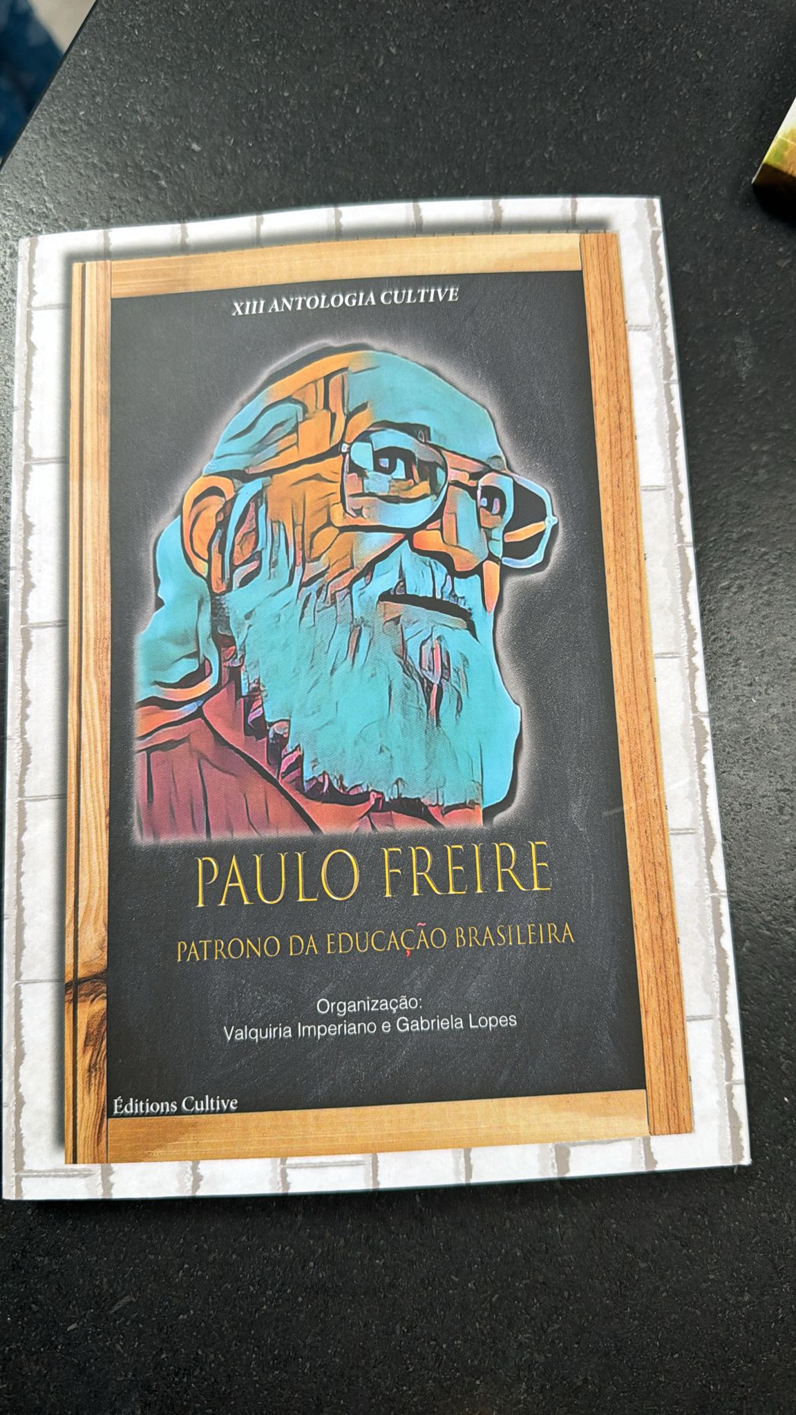 Paulo Freire: O Patrono da Educaçâo Brasileira